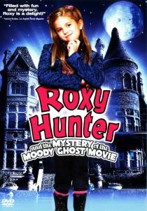 Рокси Хантер и секрет мрачного призрака (ТВ) - (2007)