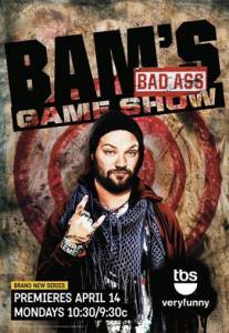 Bam's Bad Ass Game Show (сериал) - (2014 (1 сезон))