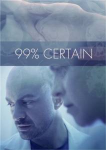 99% Certain - (2014)