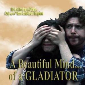 A Beautiful Mind... of a Gladiator - (2004)