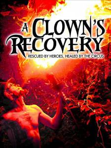 A Clown's Recovery - (2014)