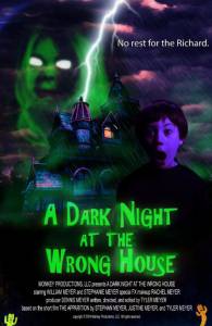 A Dark Night at the Wrong House - (2014)