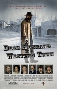 A Dead Husband in a Western Town - (2016)