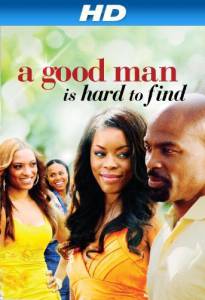 A Good Man Is Hard to Find () - (2008)