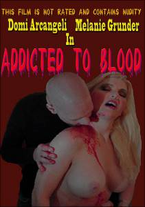 Addicted to Blood () - (2011)