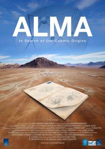 Alma: In Search of Our Cosmic Origins - (2013)