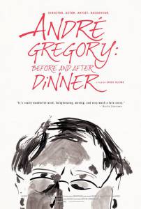 Andre Gregory: Before and After Dinner - (2013)
