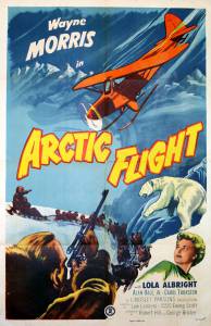 Arctic Flight - (1952)