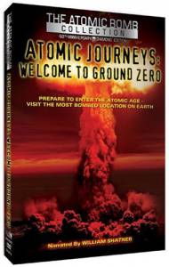 Atomic Journeys: Welcome to Ground Zero () - (1999)