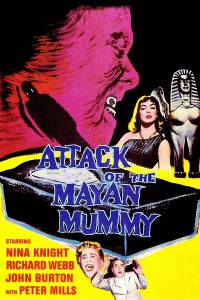 Attack of the Mayan Mummy () - (1964)