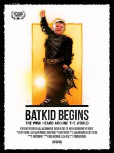 Batkid Begins: The Wish Heard Around the World - (2015)