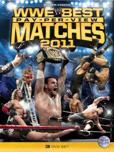 Best Pay Per View Matches of 2011 () - (2011)