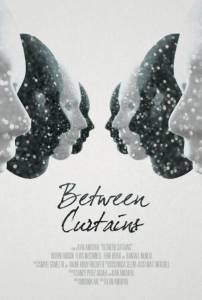 Between Curtains - (2014)