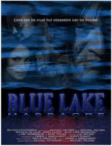Blue Lake Massacre - (2007)
