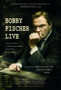 Bobby Fischer Live - (2009)