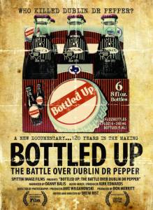 Bottled Up: The Battle Over Dublin Dr Pepper - (2014)