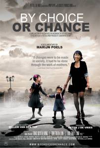 By Choice or Chance - (2013)