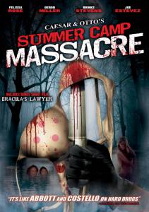 Caesar and Otto's Summer Camp Massacre - (2009)