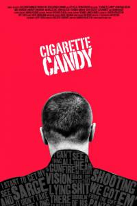 Cigarette Candy - (2009)