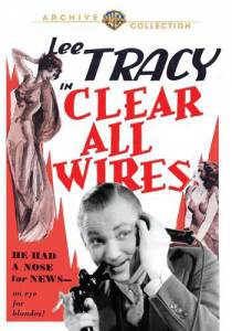 Clear All Wires! - (1933)