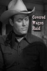 Covered Wagon Raid - (1950)