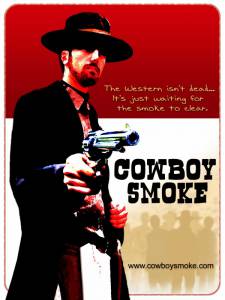 Cowboy Smoke - (2008)