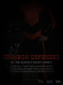 Crimson Defender vs. The Slightly Racist Family - (2015)