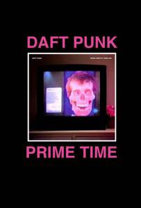 Daft Punk's the Prime Time of Your Life - (2006)
