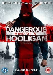Dangerous Mind of a Hooligan - (2014)
