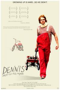 Dennis Doesn't Live Here Anymore - (2014)