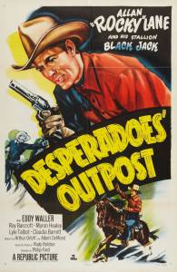 Desperadoes' Outpost - (1952)