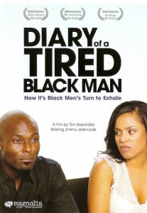 Diary of a Tired Black Man - (2008)