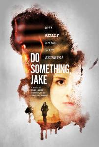 Do Something, Jake - (2016)