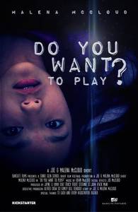 Do You Want to Play? - (2015)