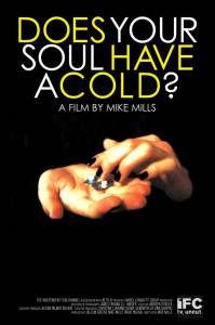 Does Your Soul Have a Colda - (2007)