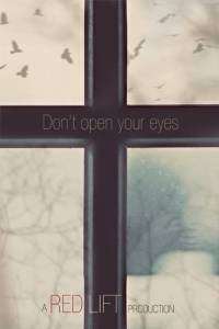 Don't Open Your Eyes - (2016)
