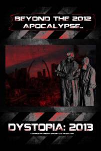 Dystopia: 2013 - (2012)