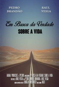Em Busca da Verdade Sobre a Vida - (2014)
