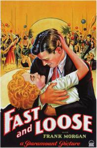 Fast and Loose - (1930)