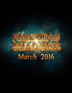Fighting Shadows - (2016)