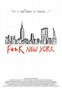 F**k New York - (2013)