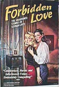 Forbidden Love: The Unashamed Stories of Lesbian Lives - (1992)