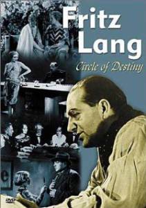 Fritz Lang, le cercle du destin - Les films allemands () - (2004)