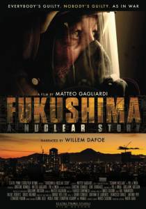 Fukushima: A Nuclear Story - (2015)