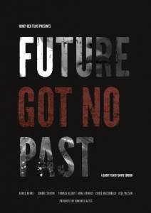 Future Got No Past - (2014)