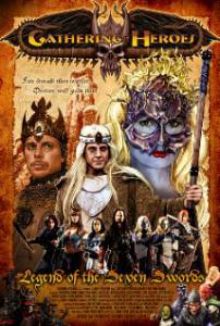 Gathering of Heroes: Legend of the Seven Swords - (2014)