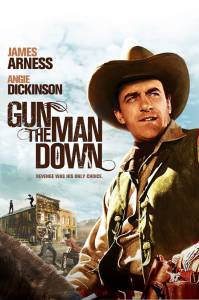 Gun the Man Down - (1956)