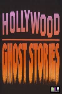 Hollywood Ghost Stories - (1986)