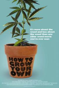 How to Grow Your Own - (2012)