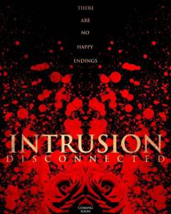 Intrusion: Disconnected - (2016)